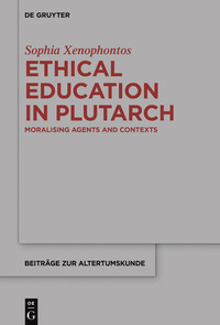 Imagen de portada: Ethical Education in Plutarch 1st edition 9783110350364