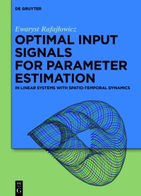 Cover image: Optimal Input Signals for Parameter Estimation 1st edition 9783110350890