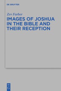 صورة الغلاف: Images of Joshua in the Bible and Their Reception 1st edition 9783110338881