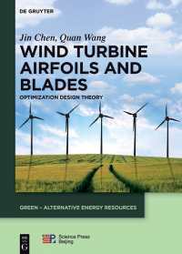 Imagen de portada: Wind Turbine Airfoils and Blades 1st edition 9783110344219