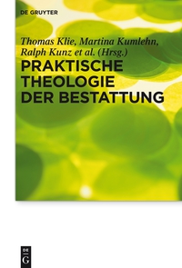 Imagen de portada: Praktische Theologie der Bestattung 1st edition 9783110346169