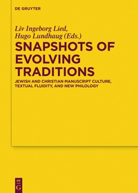 Cover image: Snapshots of Evolving Traditions 1st edition 9783110344189