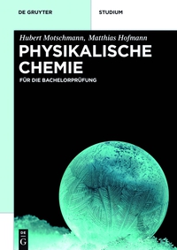 Imagen de portada: Physikalische Chemie 1st edition 9783110348774