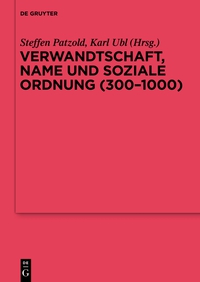 表紙画像: Verwandtschaft, Name und soziale Ordnung (300-1000) 1st edition 9783110345780
