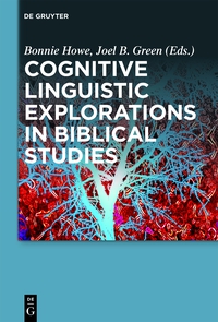 Cover image: Cognitive Linguistic Explorations in Biblical Studies 1st edition 9783110349788
