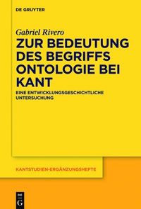 Titelbild: Zur Bedeutung des Begriffs Ontologie bei Kant 1st edition 9783110341805