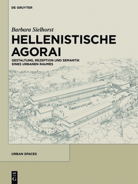 Omslagafbeelding: Hellenistische Agorai 1st edition 9783110344851