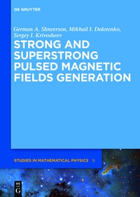 Imagen de portada: Strong and Superstrong Pulsed Magnetic Fields Generation 1st edition 9783110251913