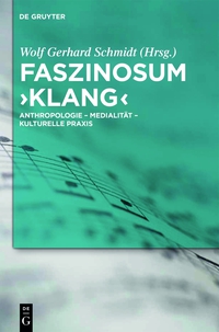 Cover image: Faszinosum 'Klang' 1st edition 9783110256765