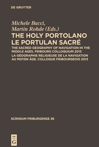 صورة الغلاف: The Holy Portolano / Le Portulan sacré 1st edition 9783110364187