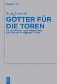 Omslagafbeelding: Götter für die Toren 1st edition 9783110364101
