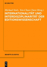 Titelbild: Internationalität und Interdisziplinarität der Editionswissenschaft 1st edition 9783110372359
