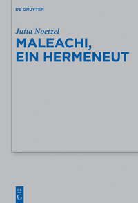Titelbild: Maleachi, ein Hermeneut 1st edition 9783110372694