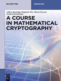 Immagine di copertina: A Course in Mathematical Cryptography 1st edition 9783110372762