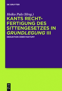 Cover image: Kants Rechtfertigung des Sittengesetzes in Grundlegung III 1st edition 9783110360288