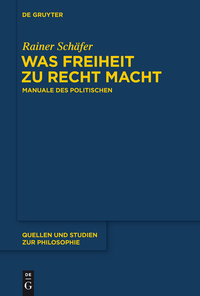 Imagen de portada: Was Freiheit zu Recht macht 1st edition 9783110370430