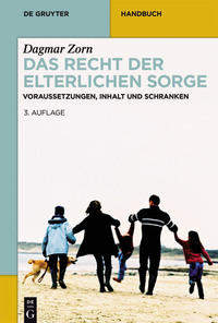 صورة الغلاف: Das Recht der elterlichen Sorge 3rd edition 9783110371215