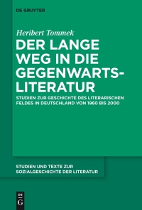 صورة الغلاف: Der lange Weg in die Gegenwartsliteratur 1st edition 9783110352702