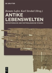 Cover image: Antike Lebenswelten 1st edition 9783110359411