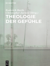 Cover image: Theologie der Gefühle 1st edition 9783110374520
