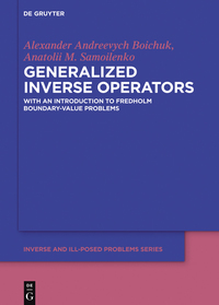 Omslagafbeelding: Generalized Inverse Operators 2nd edition 9783110378399