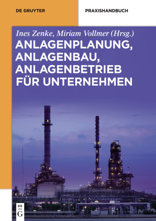 Cover image: Anlagenplanung, Anlagenbau, Anlagenbetrieb für Unternehmen 1st edition 9783110354669