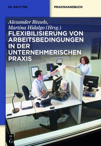 Immagine di copertina: Flexibilisierung von Arbeitsbedingungen in der unternehmerischen Praxis 1st edition 9783110355215