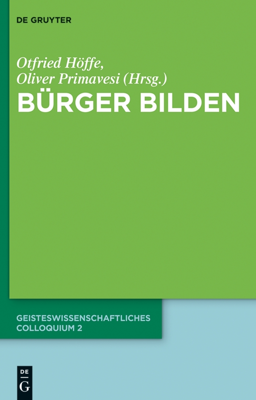 Bürger bilden Geisteswissenschaftliches Colloquium 2 1st Edition