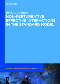 Immagine di copertina: Non-perturbative Effective Interactions in the Standard Model 1st edition 9783110302929