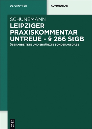 Cover image: Leipziger Praxiskommentar Untreue - § 266 StGB 1st edition 9783110306705