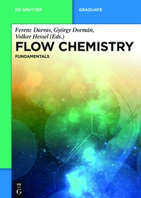 Titelbild: Flow Chemistry – Fundamentals 1st edition 9783110289152