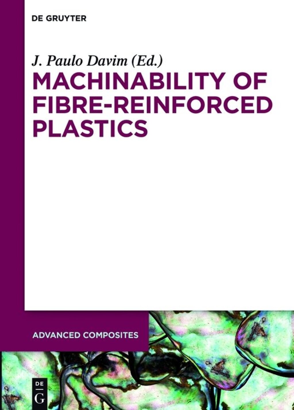 Machinability of Fibre-Reinforced Plastics 1st Edition