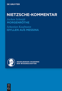 Cover image: Kommentar zu Nietzsches "Morgenröthe", "Idyllen aus Messina" 1st edition 9783110293036