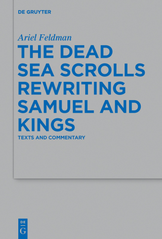 Imagen de portada: The Dead Sea Scrolls Rewriting Samuel and Kings 1st edition 9783110338119