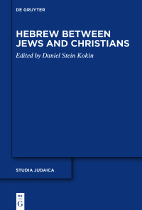 صورة الغلاف: Hebrew between Jews and Christians 1st edition 9783110338638