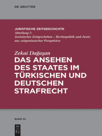 Cover image: Das Ansehen des Staates im türkischen und deutschen Strafrecht 1st edition 9783110378641