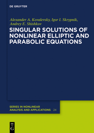Cover image: Singular Solutions of Nonlinear Elliptic and Parabolic Equations 1st edition 9783110315486