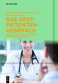 Imagen de portada: Das Arzt-Patienten-Gespräch 1st edition 9783110335071