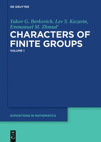 Titelbild: Yakov G. Berkovich; Lev S. Kazarin; Emmanuel M. Zhmud': Characters of Finite Groups. Volume 1 1st edition 9783110224061
