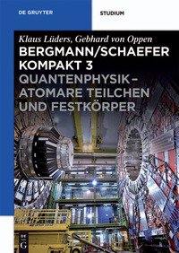 صورة الغلاف: Quantenphysik - Atomare Teilchen und Festkörper 1st edition 9783110226713