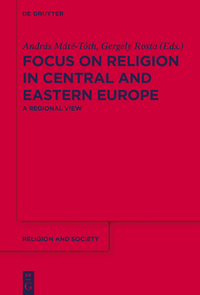 Cover image: Focus on Religion in Central and Eastern Europe 1st edition 9783110228113