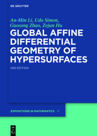Cover image: Global Affine Differential Geometry of Hypersurfaces 2nd edition 9783110266672