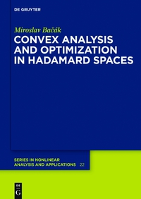 Imagen de portada: Convex Analysis and Optimization in Hadamard Spaces 1st edition 9783110361032
