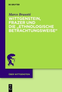 Immagine di copertina: Wittgenstein, Frazer und die „ethnologische Betrachtungsweise“ 1st edition 9783110370461