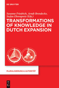 Imagen de portada: Transformations of Knowledge in Dutch Expansion 1st edition 9783110370966