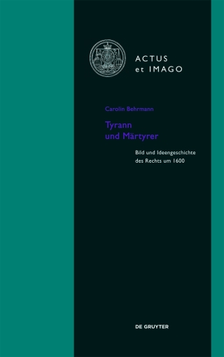 Cover image: Tyrann und Märtyrer 1st edition 9783110363500