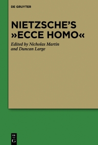 表紙画像: Nietzsche’s “Ecce Homo” 1st edition 9783110246544