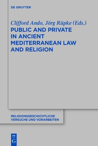 Cover image: Public and Private in Ancient Mediterranean Law and Religion 1st edition 9783110371024