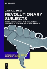 صورة الغلاف: Revolutionary Subjects 1st edition 9783110376227
