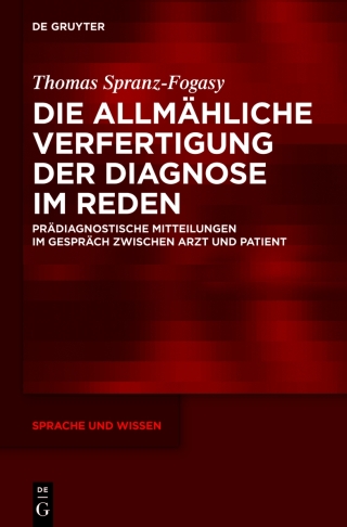 صورة الغلاف: Die allmähliche Verfertigung der Diagnose im Reden 1st edition 9783110363265